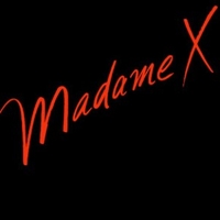 Madame X - MADAME X