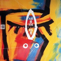 Vol. II - 1990 a new decade - SOUL II SOUL