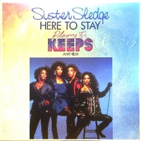 Here to stay (ext.vers.) \ Make a wish - SISTER SLEDGE / Joe Cruz