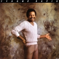 Tyrone Davis - TYRONE DAVIS