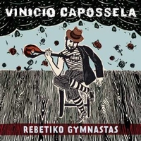 Rebetiko gymnastas - VINICIO CAPOSSELA