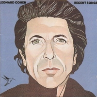 Recent songs - LEONARD COHEN