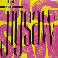 Sky high \ Brand new love affair - JIGSAW