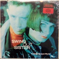 Kaleidoscope world - SWING OUT SISTER