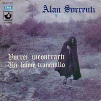 Vorrei incontrarti \ Un fiume tranquillo - ALAN SORRENTI