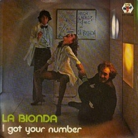 I got your number \ Listen to my heart - LA BIONDA