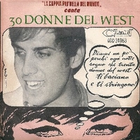 30 donne del west \ Più forte che puoi - ADRIANO CELENTANO \ CLAUDIA MORI