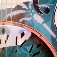 So far away - DIRE STRAITS