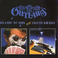 Playin' to win + Ghost riders - OUTLAWS