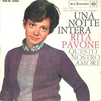 Una notte intera \ Questo nostro amore - RITA PAVONE