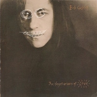 The vegetarians of love - BOB GELDOF