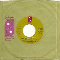 Is it still good to ya \ Girl you know - TEDDY PENDERGRASS