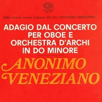 Anonimo veneziano \ Adagio dal concerto per oboe e orchestra d'archi in do minore - STELVIO CIPRIANI \ GIORGIO GASLINI
