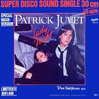 Lady night (special disco version) \ Viva California (6:31) - PATRICK JUVET