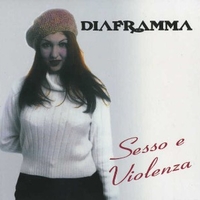 Sesso e violenza - DIAFRAMMA