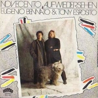 Novecento aufwiedersehen (vocal + instrumental) - EUGENIO BENNATO \ TONY ESPOSITO