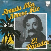 Amada mia amore mio \ Sin sabe - EL PASADOR