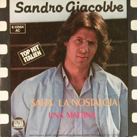 Sarà la nostalgia \ Una mattina - SANDRO GIACOBBE