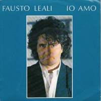 Io amo \ Notte d'amore - FAUSTO LEALI