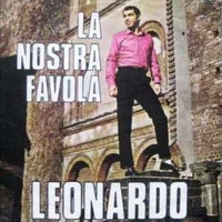 La nostra favola \ Io per lei - LEONARDO