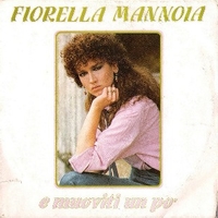 E muoviti un pò \ Vigliacca notte nera - FIORELLA MANNOIA