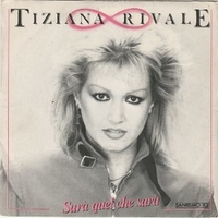 Sarà quel che sarà \ Serenade - TIZIANA RIVALE
