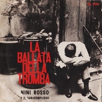 La ballata della tromba \ Tempo d'estate - NINI ROSSO