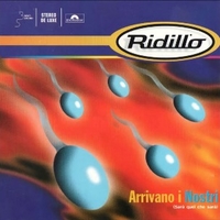 Arrivano i nostri (deluxe rmx+album vers.) - RIDILLO