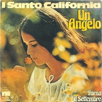 Un angelo \ Torna a settembre - SANTO CALIFORNIA