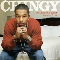 Pullin' me back (radio edit+instrumental) - CHINGY