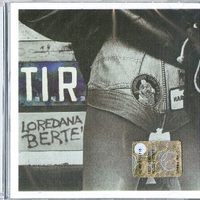T.I.R. - LOREDANA BERTE'