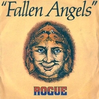 Fallen angels \ We could use a little rain - ROGUE