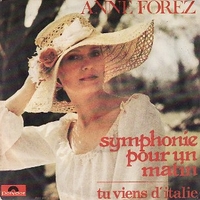 Symphonie pour un matin \ Tu viens d'Italie - ANNE FOREZ