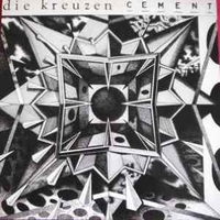 Cement - DIE KREUZEN