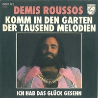 Komm in der garten der tausend melodien \ Ich hab das glueck gesehn - DEMIS ROUSSOS