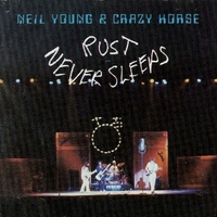 Rust never sleeps - NEIL YOUNG