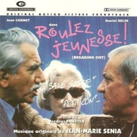 Roulez jeunesse! (Breaking out) (o.s.t.) - JEAN-MARIE SENIA