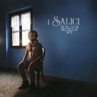 The eyes of the unconscious riot - I SALICI