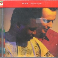 Nostalgie - TAMA