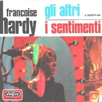 Gli altri \ I sentimenti - FRANCOISE HARDY