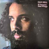 If dreams had wings - DAN HILL