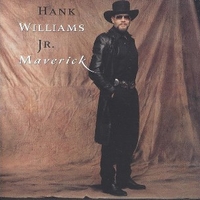 Maverick - HANK WILLIAMS jr.