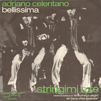 Bellissima \ Stringimi a te - ADRIANO CELENTANO