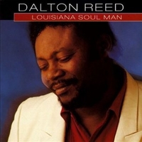 Louisiana soul man - DALTON REED