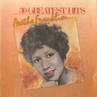 30 greatest hits - ARETHA FRANKLIN