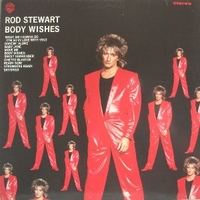 Body wishes - ROD STEWART