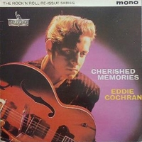 Cherished memories - EDDIE COCHRAN