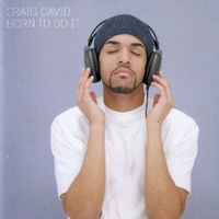 Born to do it - CRAIG DAVID