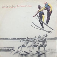 The weekend's here - SHUT UP AND DANCE