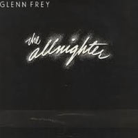 The allnighter - GLENN FREY